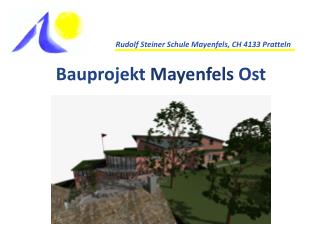 Bauprojekt Mayenfels Ost