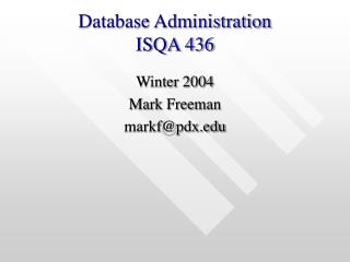 Database Administration ISQA 436
