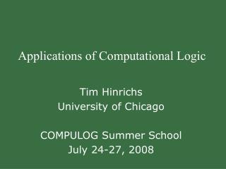 Applications of Computational Logic