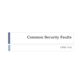 Common Security Faults