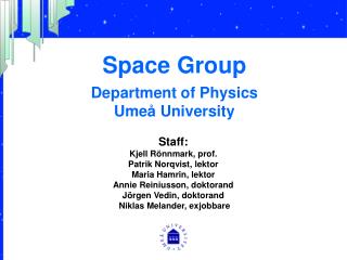 Space Group Department of Physics Umeå University