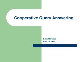 Cooperative Query Answering