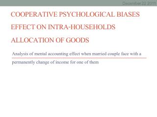 cooperative Psychological Biases Effect on Intra-Households Allocation of Goods
