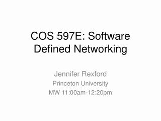 COS 597E: Software Defined Networking