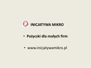 INICJATYWA MIKRO Pożyczki dla małych firm inicjatywamikro.pl