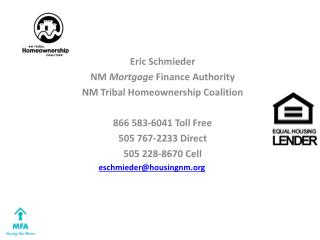Eric Schmieder NM Mortgage Finance Authority NM Tribal Homeownership Coalition