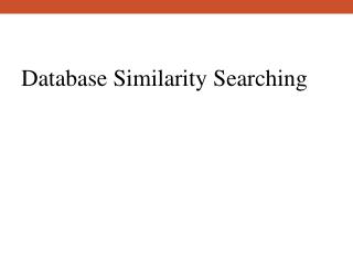 Database Similarity Searching