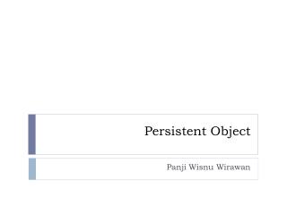 Persistent Object