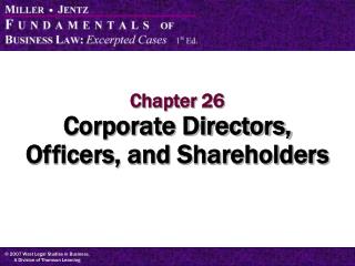 Chapter 26 Corporate Directors, Officers, and Shareholders