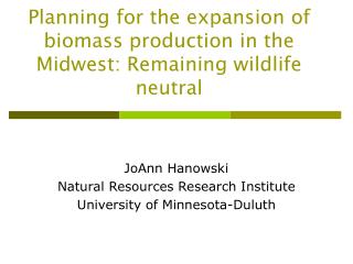 Planning for the expansion of biomass production in the Midwest: Remaining wildlife neutral