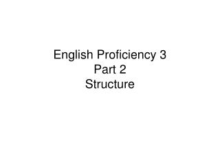 English Proficiency 3 Part 2 Structure