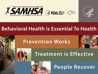 Behavioral Health is Essential To Health, Prevention Works, Treatment is Effective, People Recover