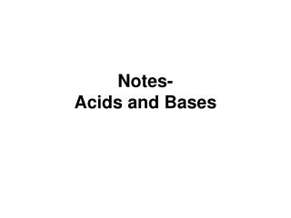 Notes- Acids and Bases