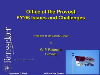Office of the Provost FY’06 Issues and Challenges
