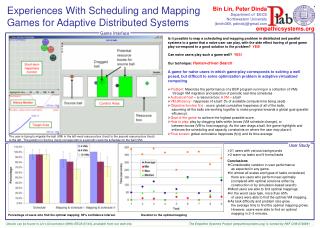 Experiences With Scheduling and Mapping Games for Adaptive Distributed Systems