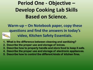 Period One - Objective – Develop Cooking Lab Skills Based on Science.
