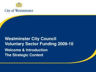 Westminster City Council Voluntary Sector Funding 2009-10