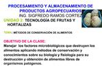 PROCESAMIENTO Y ALMACENAMIENTO DE PRODUCTOS AGROPECUARIOS ING. SIGFREDO RAMOS CORTEZ