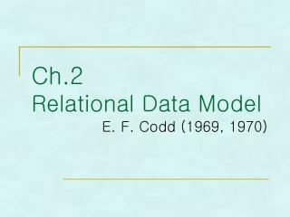 Ch.2 Relational Data Model