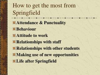 How to get the most from Springfield