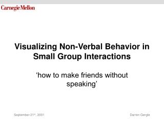 Visualizing Non-Verbal Behavior in Small Group Interactions