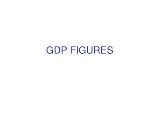 GDP FIGURES