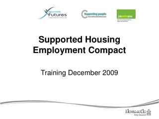 Supported Housing Employment Compact