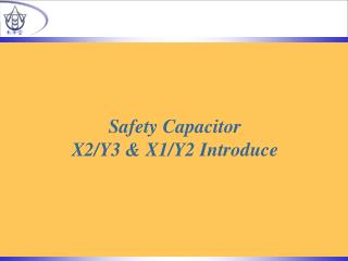 Safety Capacitor X2/Y3 &amp; X1/Y2 Introduce