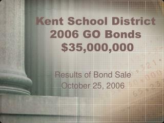Kent School District 2006 GO Bonds $35,000,000
