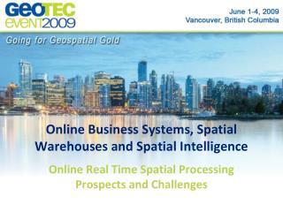 Online Business Systems, Spatial Warehouses and Spatial Intelligence