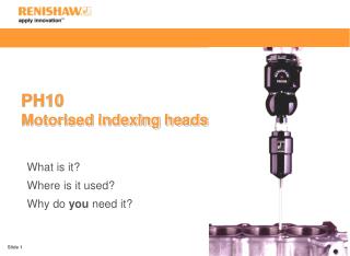 PH10 Motorised indexing heads