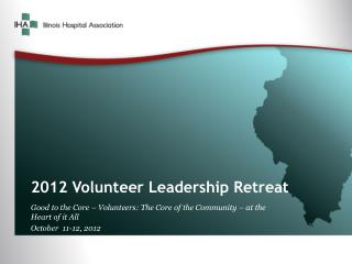 2012 Volunteer Leadership Retreat