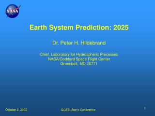 Earth System Prediction: 2025 Dr. Peter H. Hildebrand