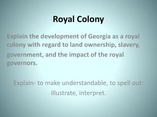 Royal Colony