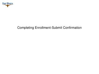 Completing Enrollment-Submit Confirmation
