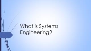 What is Systems Engineering?