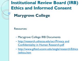 Institutional Review Board (IRB) Ethics and Informed Consent