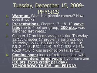 Tuesday, December 15, 2009- PHYSICS