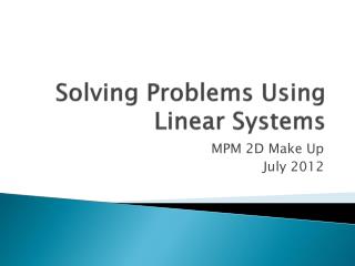 Solving Problems Using Linear Systems
