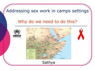 Addressing sex work in camps settings Why do we need to do this?