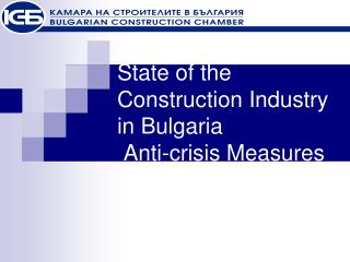 State of the Construction Industry in Bulgaria Anti-crisis Measures