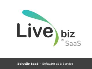 Solução SaaS – Software as a Service