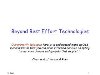 Beyond Best Effort Technologies