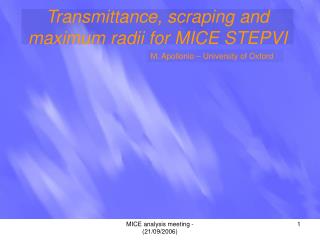 Transmittance, scraping and maximum radii for MICE STEPVI