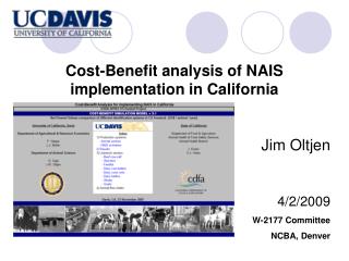 Cost-Benefit analysis of NAIS implementation in California Jim Oltjen 4/2/2009 W-2177 Committee