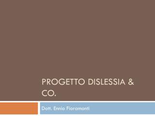 Progetto Dislessia &amp; Co.