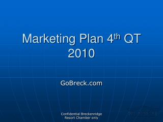 Marketing Plan 4 th QT 2010