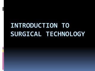 Introduction to Surgical Technology