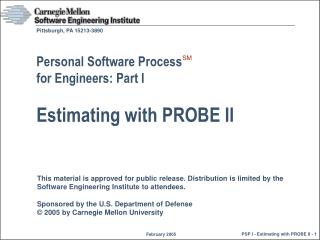 Personal Software Process for Engineers: Part I Estimating with PROBE II