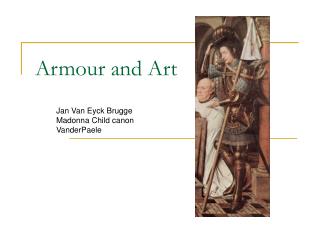 Armour and Art